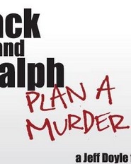 杰克和拉尔夫的谋杀计划Jack and Ralph Plan a Murder