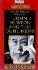 John Huston: The Man, the Movies, the Maverick